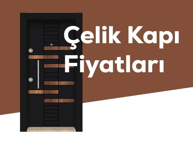 Çelik Kapı Fiyatları