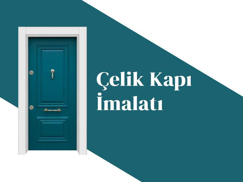 Çelik Kapı İmalatı